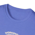 Workshop Wonders and Ouches T-Shirt