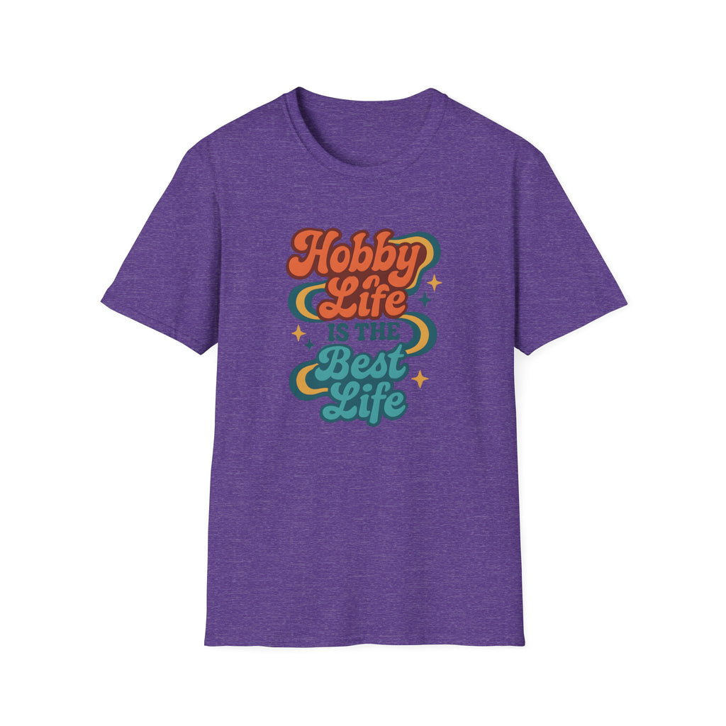 Hobby Life Is Best T-Shirt