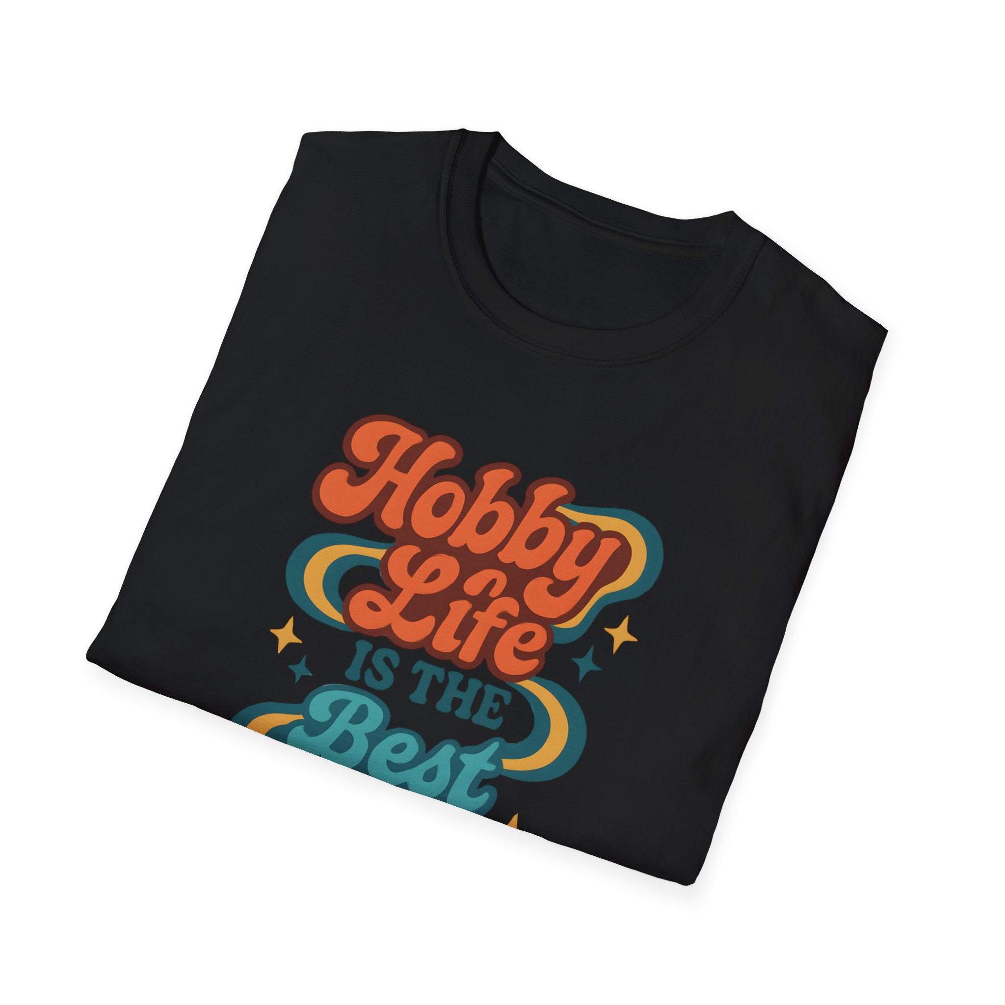Hobby Life Is Best T-Shirt