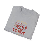 Hobby Cheaper Than Therapy T-Shirt