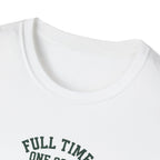 Full Time One Goal T-Shirt