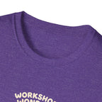 Workshop Wonders and Ouches T-Shirt
