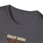 Snap Now Edit Later T-Shirt