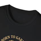Born to Garden T-Shirt