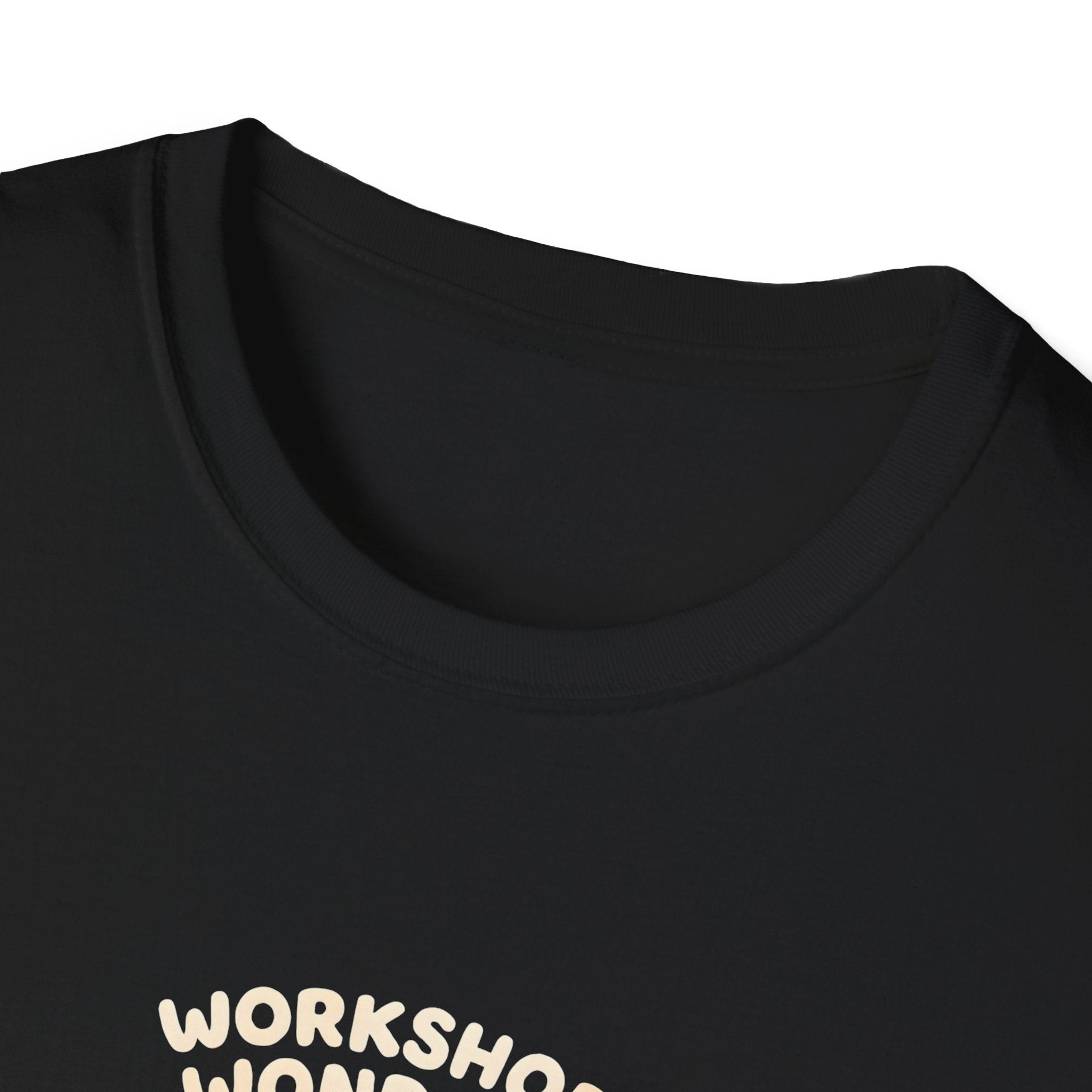 Workshop Wonders and Ouches T-Shirt