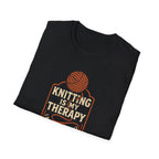 Knitting Is Therapy T-Shirt