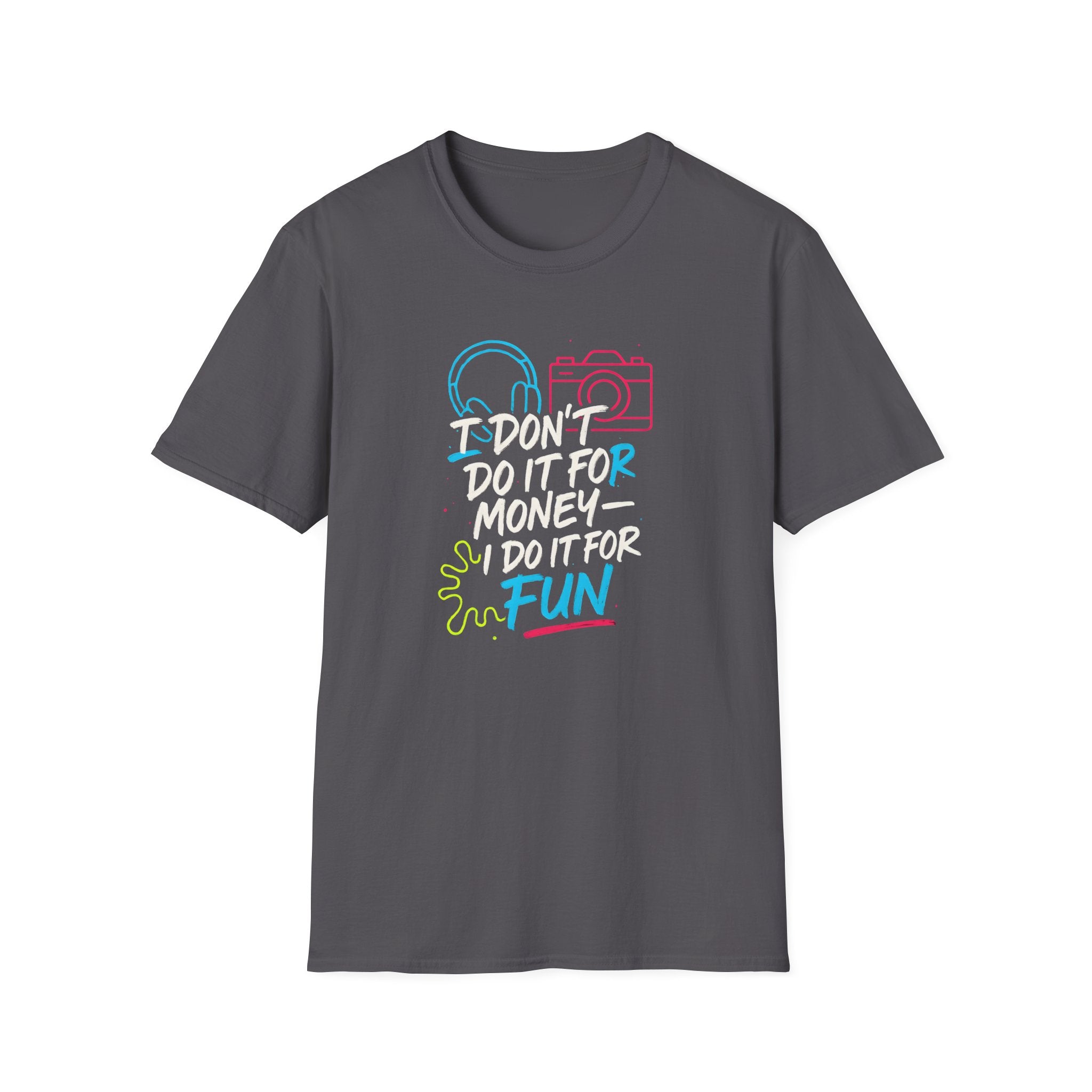 Do It For Fun T-Shirt